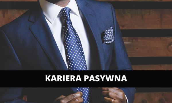 Kariera pasywna