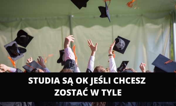 Jeśli chcesz się uczuć powoli to uniwersytet jest ok